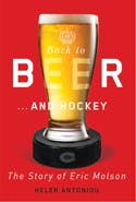 Back to Beer ... and Hockey: The Story of Eric Molson