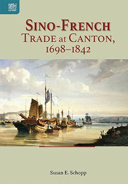 Sino-French Trade at Canton, 1698-1842