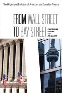 From Wall Street to Bay Street: The Origins and Evolution of American and Canadian Finance